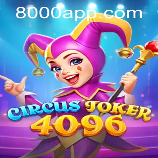 Explorando o Universo de CircusJoker4096: O Que Você Precisa Saber Sobre Este Jogo Fascinante